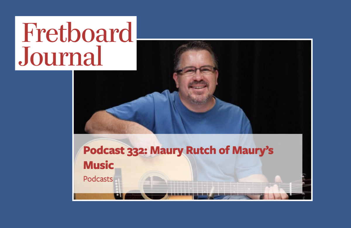 Fretboard Journal Podcast - An Interview with Maury