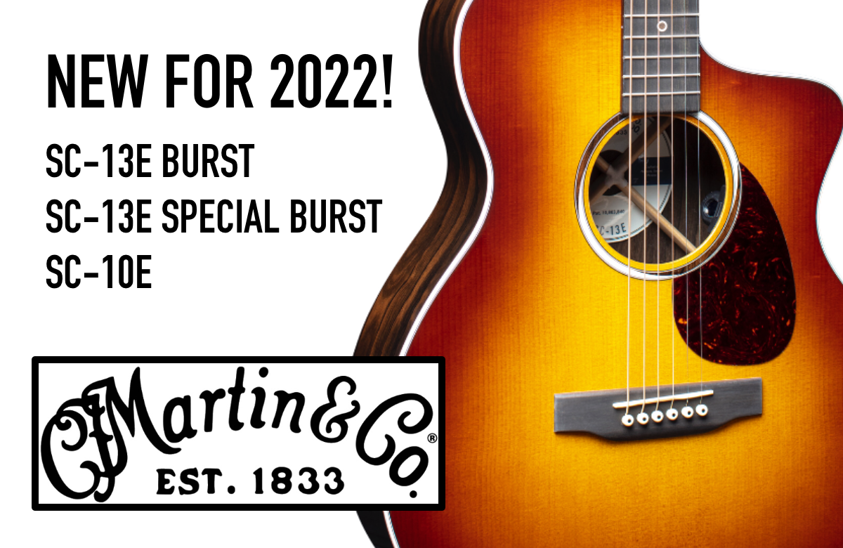 Martin's NEW SC-13E Special and SC-10E Models Debut!!!